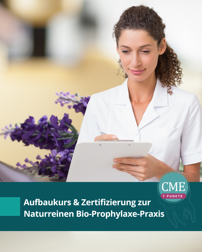 Aufbaukurs &amp; Zertifizierung zur Naturreinen Bio-Prophylaxe-Praxis