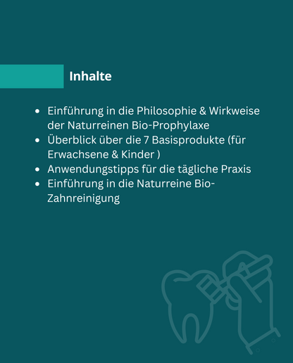 Einführungskurs: Naturreinen-Bio-Prophylaxe